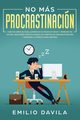 No ms procrastinacin, Davila Emilio