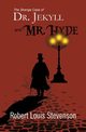 The Strange Case of Dr. Jekyll and Mr. Hyde (Reader's Library Classics), Stevenson Robert Louis