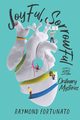 Joyful, Sorrowful, and Ordinary Mysteries, Fortunato Raymond