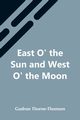 East O' The Sun And West O' The Moon, Thorne-Thomsen Gudrun