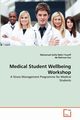 Medical Student Wellbeing Workshop, Yusoff Muhamad Saiful Bahri