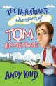 The Unfortunate Adventures of Tom Hillingthwaite, Kind Andy