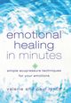 Emotional Healing in Minutes, Lynch Valerie