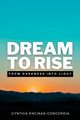 Dream to Rise, Encinas Concordia Cynthia