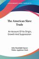 The American Slave Trade, Spears John Randolph