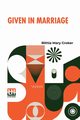 Given In Marriage, Croker Bithia Mary