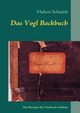 Das Vogl Backbuch, Schmidt Hubert