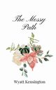 The Mossy Path, Kensington Wyatt