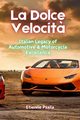 La Dolce Velocit?, Psaila Etienne