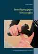 Verteidigung gegen Schusswaffen, Wahle Stefan