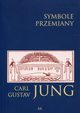 Symbole przemiany, Jung Carl Gustav
