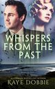 Whispers From The Past, Dobbie Kaye