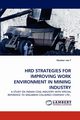 Hrd Strategies for Improving Work Environment in Mining Industry, Rao Bhasker