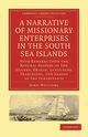 A Narrative of Missionary Enterprises in the South Sea Islands, Williams John