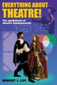 Everything about Theatre!, Lee Robert L