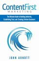 Content First Marketing, Arnott John