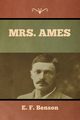 Mrs. Ames, Benson E. F.
