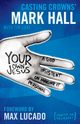 Your Own Jesus | Softcover, HALL LUKE
