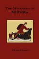 The Mysteries of Mithra, Cumont Franz Valery Marie