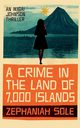 Crime in the Land of 7,000 Isands, Sole Zephaniah