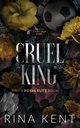 Cruel King, Kent Rina