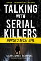 Talking with Serial Killers, Berry-Dee Christopher