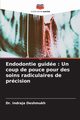 Endodontie guide, Deshmukh Dr. Indraja