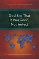 God Saw That It Was Good, Not Perfect, Ramantswana Hulisani