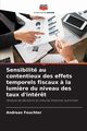 Sensibilit au contentieux des effets temporels fiscaux ? la lumi?re du niveau des taux d'intr?t, Feuchter Andreas