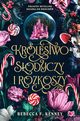 Krlestwo sodyczy i rozkoszy Wicked Darlings Tom 1, Kenney Rebecca F.