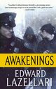 AWAKENINGS, LAZELLARI EDWARD