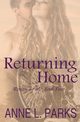 Returning Home, Parks Anne L.