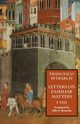 Letters on Familiar Matters (Rerum Familiarium Libri), Vol. 1, Books I-VIII, Petrarch Francesco