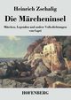 Die Mrcheninsel, Zschalig Heinrich