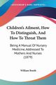 Children's Ailment, How To Distinguish, And How To Threat Them, Booth William