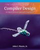 Introduction to Compiler Design, Moore John I.