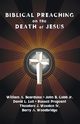 Biblical Preaching on the Death of Jesus, 