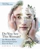 Do You See This Woman?, Travis Laynie