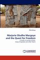 Marjorie Oludhe Macgoye and the Quest for Freedom, Ikonya Philo