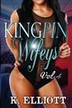 KingPin Wifeys Vol.4, Elliott K.