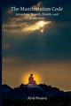 The Manifestation Code, Rivers Aria