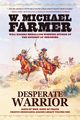 Desperate Warrior, Farmer W. Michael