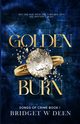 Golden Burn, Deen Bridget W