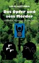 Das Opfer und sein Mrder, Wittwer Urs