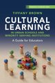 Cultural Learning in Urban Schools and Minority Serving Institutions, Brown Tiffany