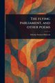 The Flying Parliament, and Other Poems, Babcock Edwina Stanton