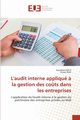 L'audit interne appliqu ? la gestion des co?ts dans les entreprises, KEITA Kanidiala