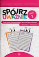 Spjrz uwanie. Cz 1, Szapa Katarzyna, Tomasik Iwona