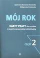 Mj rok Karty pracy dla uczniw z niepenosprawnoci intelektualn cz 2, Borowska-Kociemba Agnieszka, Krukowska Magorzata