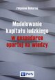 Modelowanie kapitau ludzkiego w gospodarce opartej na wiedzy, Dokurno Zbigniew